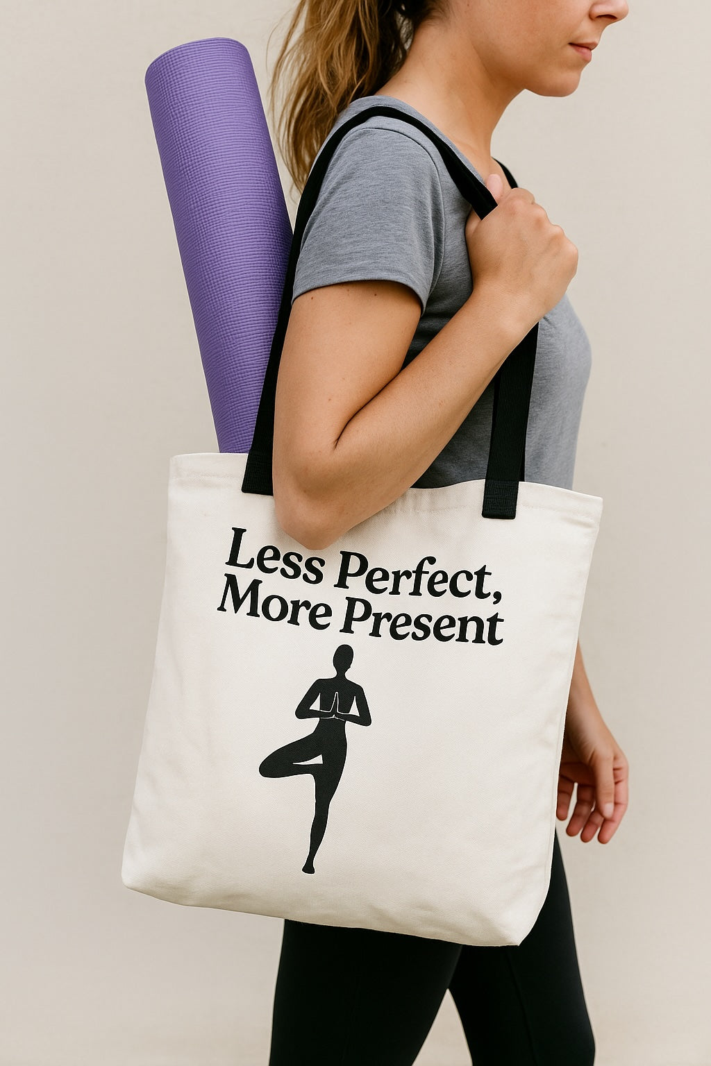 Less Perfect, More Present Tote Bag