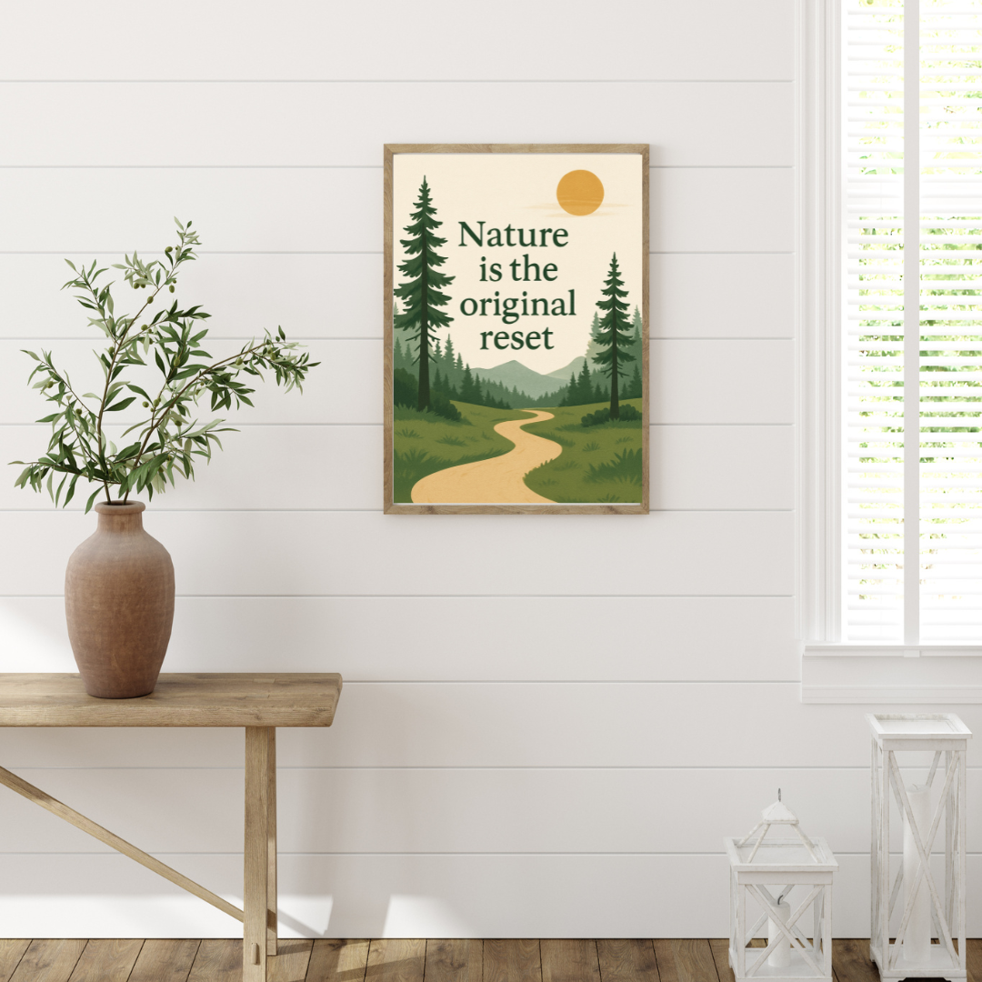 Nature Is the Original Reset Printable Wall Art [Digital Download] (3 Sizes Included)