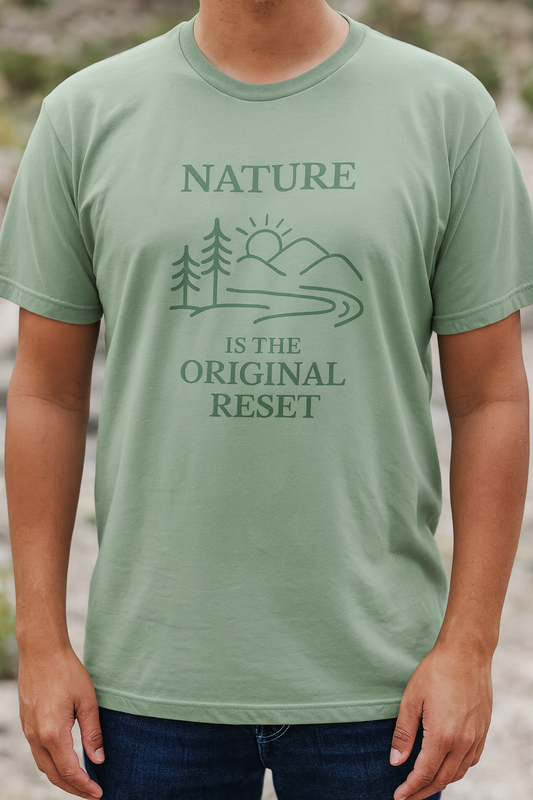 Nature Is the Original Reset Unisex T-Shirt