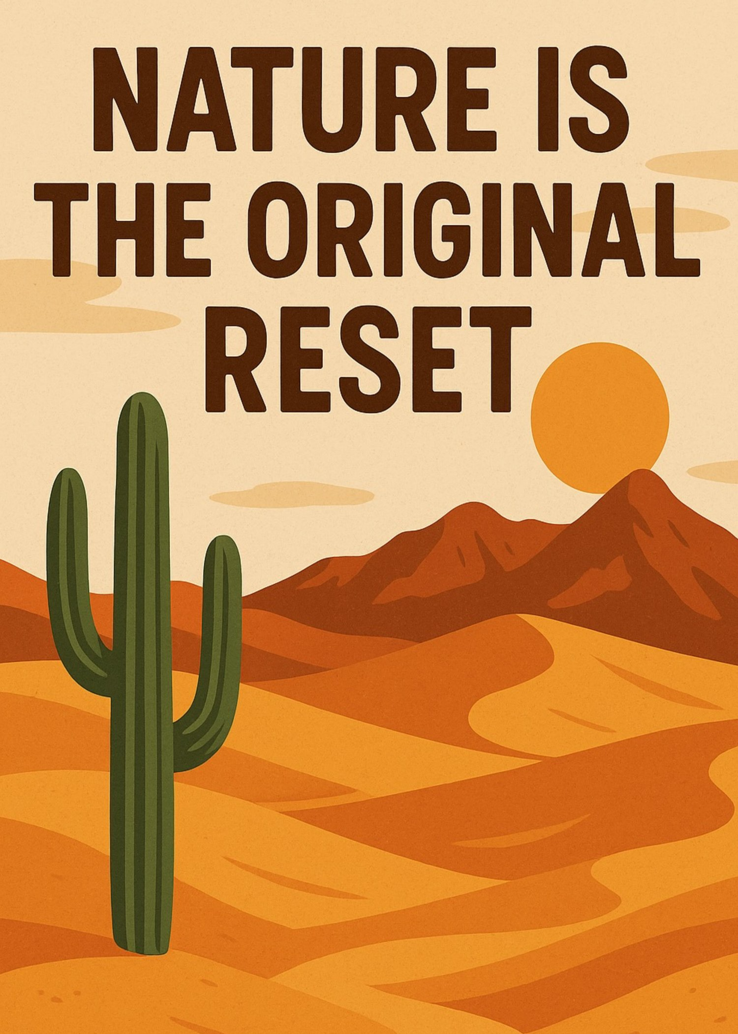 Nature Is the Original Reset : Desert Cactus Printable Wall Art [Digital Download] (3 Sizes Included)